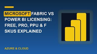 Microsoft Fabric vs Power BI Licensing: Free, Pro, PPU & F SKUs Explained