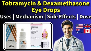 Tobramycin and Dexamethasone Eye Drops: Complete Guide for Infections & Inflammation @TheEyeDoctors