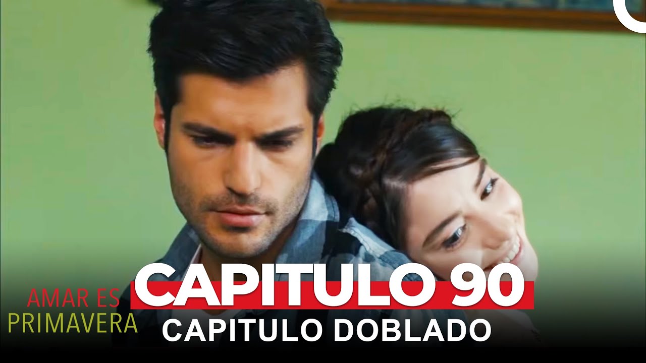 Amar Es Primavera Capitulo 90 (Capitulo Doblado) - YouTube
