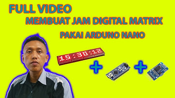 MEMBUAT JAM DIGITAL MENGGUNAKAN ARDUINO NANO - JAM DIGITAL  PAROLA MAX 7219 (FULL VIDEO)
