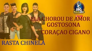 RASTA CHINELA  FORRO  MEDLEY -  ELA CHOROU DE AMOR -  GOSTOSONA  - CORAÇÃO CIGANO    KARAOKE #4