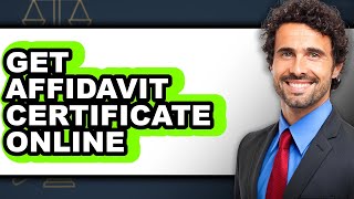 How to Get Affidavit Certificate Online