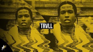 A$AP Rocky Type Beat - "TRVLL" [Prod. by High Flown]