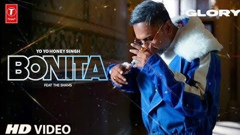 BONITA (VIDEO SONG): @YoYoHoneySingh | @TheShamsHere | GLORY | BHUSHAN KUMAR