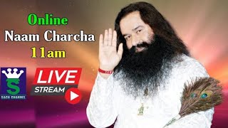 Online Naam Charcha || 24 June || 11:00 am  || Dera Sacha Sauda || Sach Channel Live TV