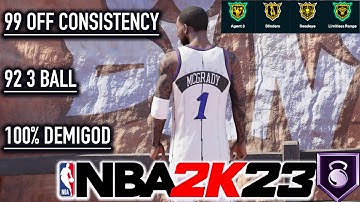 99 Offensive Consistency DemiGod Build 2K23