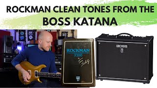 Boss Katana - How To Get A Rockman Style Clean Tone.