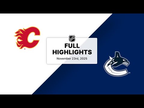 NHL Highlights | Flames vs. Canucks | November 23, 2025