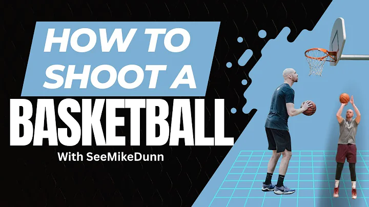 How To Shoot A Basketball: MASTERCLASS With SeeMikeDunn