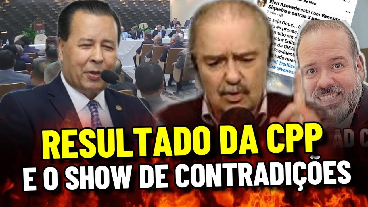 RESULTADO CPP E O SHOW DE CONTRADIÇÕES PASTOR DA ADCOLOMBO - YouTube