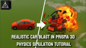 REALISTIC CAR BLAST IN PRISMA 3D// PHYSICS SIMULATION TUTORIAL . @EDITINGEXPRESS3D