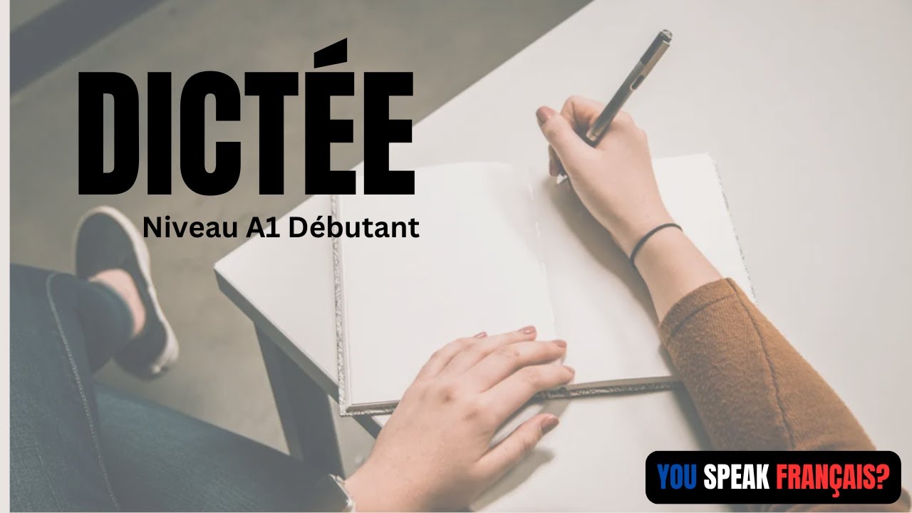 Dictée en français (corrigée) - niveau A1 débutant