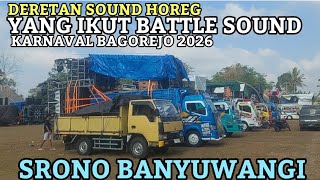 DERETAN SOUND HOREG YANG IKUT BATTLE SOUND KARNAVAL BAGOREJO 2026 BANYUWANGI