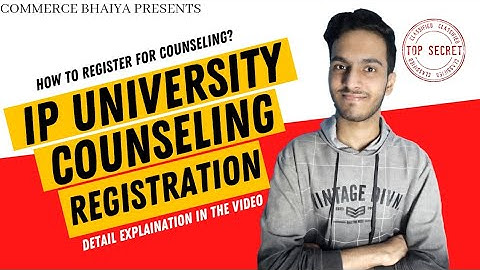 IPU COUNSELING REGISTRATION PROCESS - STEP BY STEP | Commerce Bhaiya
