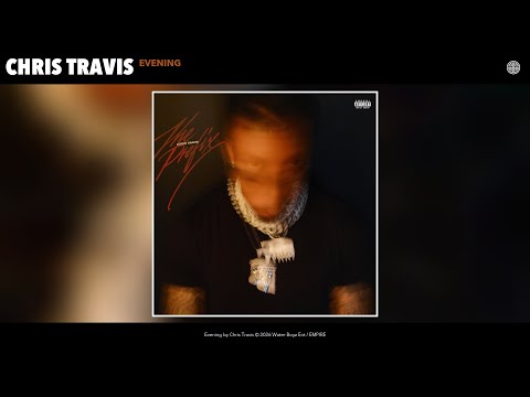 Chris Travis - Evening (Official Audio)