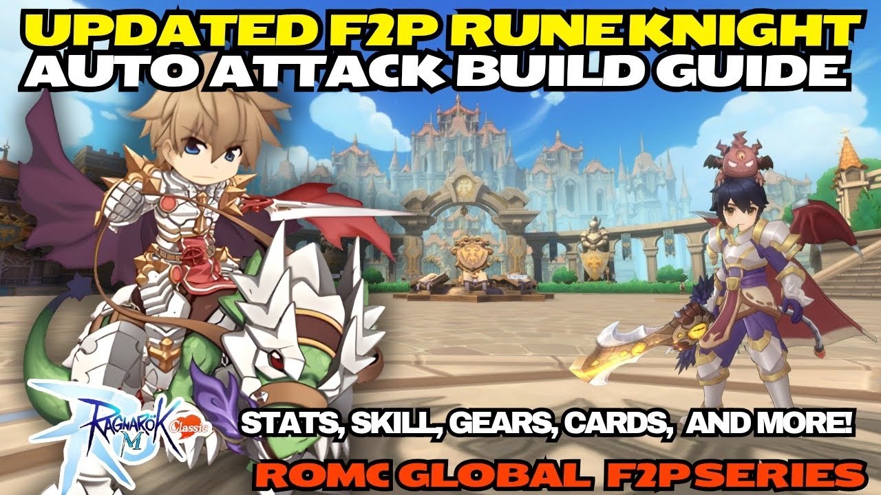 Обновленное руководство по сборке рунного рыцаря для автоатаки (бесплатная версия) - Ragnarok M: ...