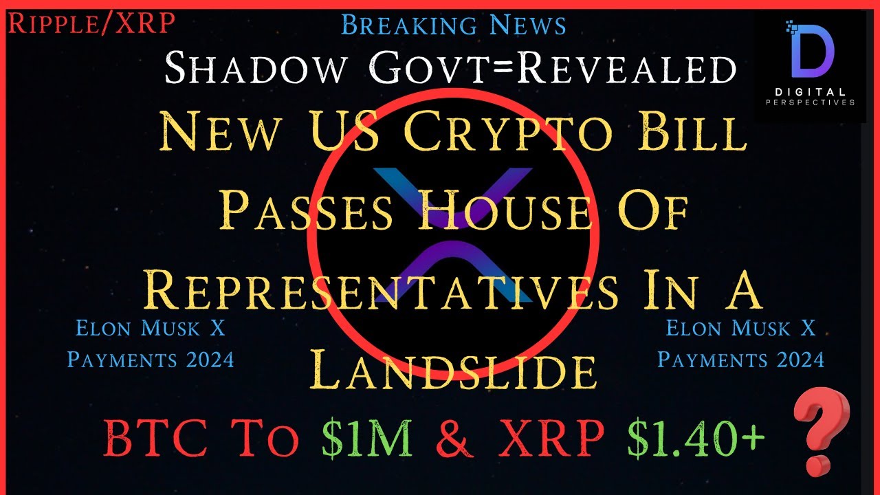 Ripple/XRP-BTC $1M=When?,New House Bill Passes In A Landslide,XRP $1.40+  Incoming