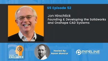 S5E52 Jon Hirschtick | Founding & Developing the Solidworks and Onshape CAD Systems