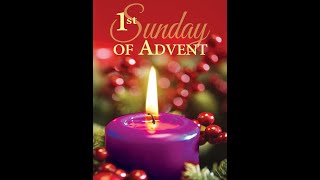 1st Sunday of Advent, November 30, 2025