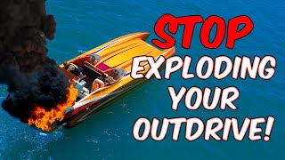 Stop Exploding Your Outdrives! REV X DRIVE H: The SECRET to ZERO Lubrication Related Failures.