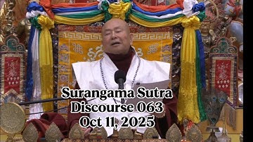 Surangama Sutra Discourse 063 by Living Buddha Lian Sheng 20251011