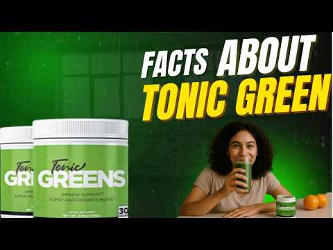 Before Buy Tonic Greens, Watch This Detailed Review! (2026 Update)