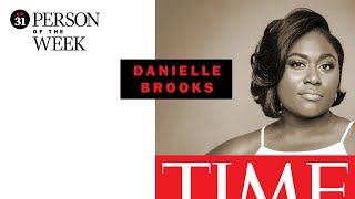 Danielle Brooks On How The Color Purple Changed Her Life