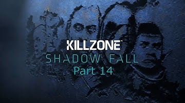 Killzone Shadow Fall - Playthrough Part 14 Final - Getting Revenge!!