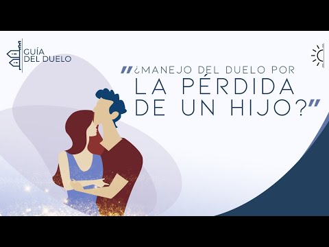 Manejo del duelo por la pérdida de un hijo