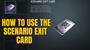 Once Human: How to Use the Scenario Exit Card