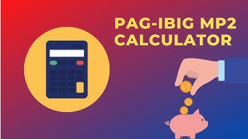 PAG-IBIG MP2 Calculator