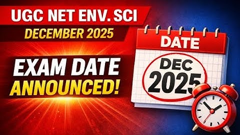 UGC NET Environmental Sciences December 2025 Exam Date | Official NTA Notice