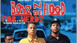 BOYZ IN DA HOOD FOR NERDZ