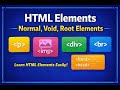 HTML Elements – Normal, Void & Root Tags Explained | HTML Tutorial for Beginners