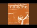 Heaven Knows I' m Miserable Now 2011 Remaster