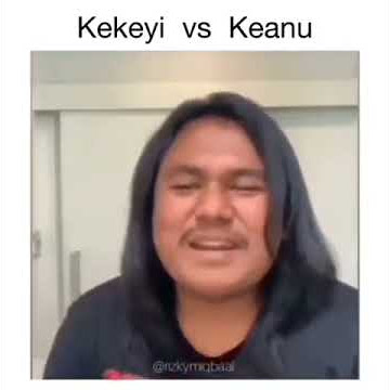 Keanu vs kekeyi