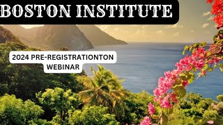 BOSTON Institute 2024 Pre-Registration Webinar