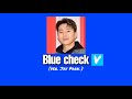 박재범 - Blue check (Jay Park ver.) (feat.Jessi) [SLAY HOUSE REMIX]│가사, Lyrics