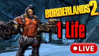 (Day 2) Borderlands 2 1 Life Salvador!