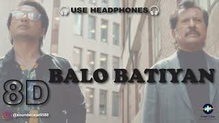 BALO BATIYAN (8D Audio) - Ali Zafar X Atta Ullah Khan Esakhelvi