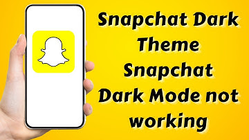 Snapchat Dark Theme / Snapchat Dark Mode not working Problem