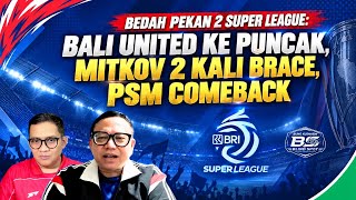 Two Weeks of BRI Super League 2026/2027 Produce 52 Goals | Persib Defeated, Persebaya and Persik Win