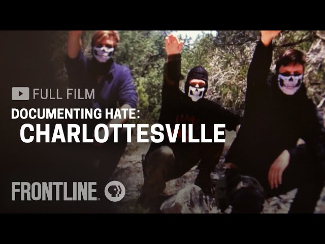 Documenting Hate: Charlottesville