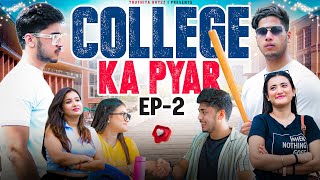 College ka Pyaar | College Life | EP-2 | Youthiya Boyzz