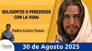 Evangelio De Hoy Sábado 30 Agosto 2025 L San Mateo 25,14-30 Aprovechar Talentos