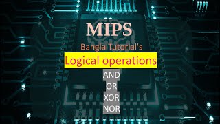 #09_MIPS Bnagla Tutorial's | Logical Operation's | AND, OR, XOR, NOR | MIPS Assembly Language