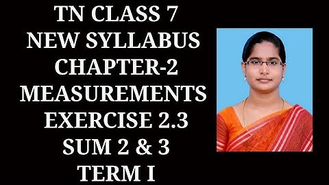 7th Maths T-1 Ch-2 Measurements,  Ex-2.3 (2,3 sums) | Samacheer One plus One channel