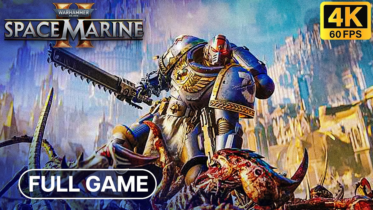 WARHAMMER 40K SPACE MARINE 2 Full Game Walkthrough Gameplay [4K 60FPS ...