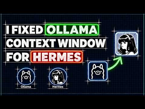 How I Fixed Ollama's Context Window for Hermes Agent