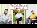 The talk therapy  episode 9  inspiring mumineen